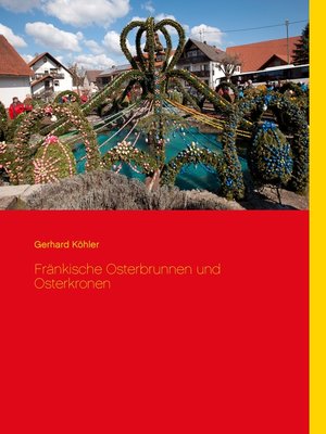cover image of Fränkische Osterbrunnen und Osterkronen